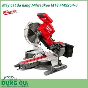 Máy cắt đa năng Milwaukee M18 FMS254-0