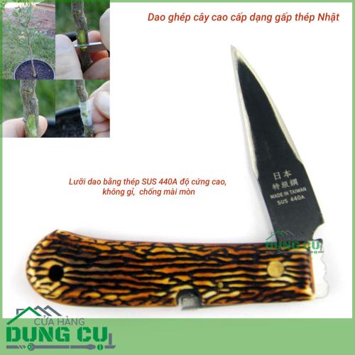 Dao ghép cây cao cấp thép Nhật siêu cứng, sắc dạng gấp 1097