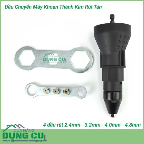 Đầu chuyển đổi máy khoan thành kìm rút đinh tán