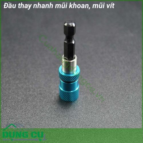 Đầu thay nhanh mũi khoan, mũi vít lắp máy khoan