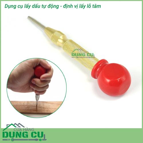 Đục lấy dấu tự động, định vị tâm lỗ