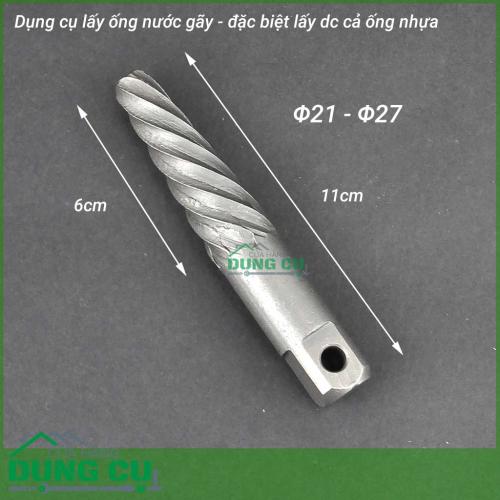 Dụng cụ tháo đầu ống nước gãy, ống kim loại, ống nhựa Φ21- Φ27