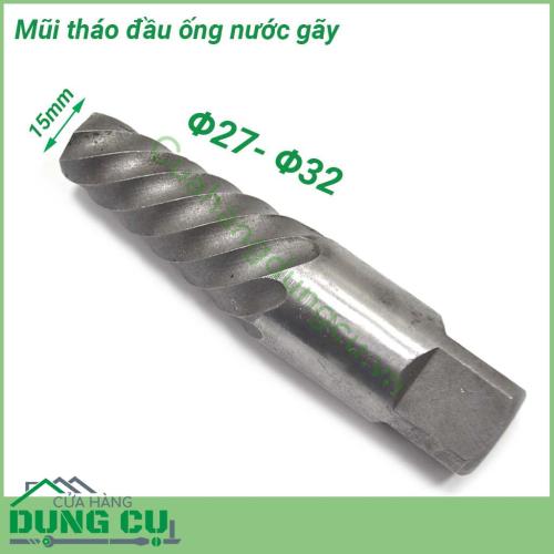 Mũi tháo đầu ống nước gãy ống nhựa, kim loại Φ27- Φ32