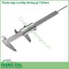 Thước kẹp cơ khí thép không gỉ 150mm