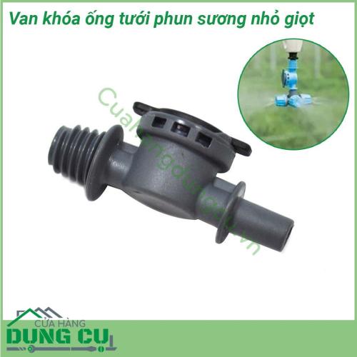 Van chống rỉ nước tưới phun sương