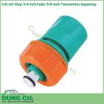 Cút nối nhanh Stop nối ống với thiết bị tưới 3/4 inch - 5/8 inch Tramontina