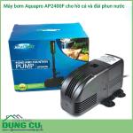 Máy bơm Aquapro AP2400F cho hồ cá và đài phun nước (Còn 1 sp)