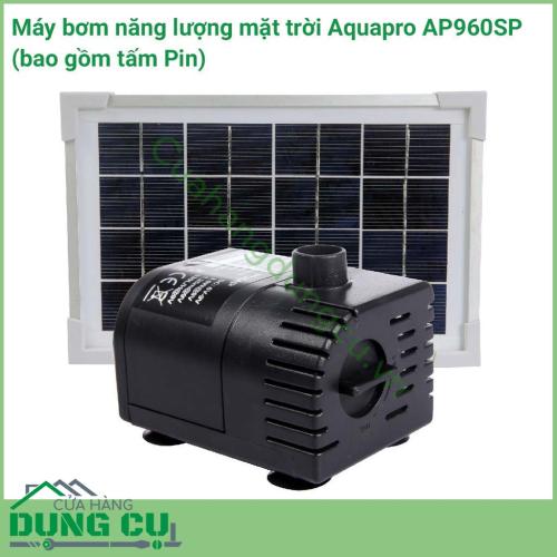 Máy bơm năng lượng mặt trời Aquapro AP960SP (bao gồm tấm Pin). Đây là một máy bơm điện áp thấp, an toàn, lý tưởng cho các bể hồ cá thủy sinh lên tới 960 lít và đi kèm với bộ điều chỉnh lưu lượng giúp bạn dễ dàng quản lý lưu lượng một cách hoàn hảo.