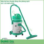 Máy hút bụi chuyên dùng cho phòng sạch