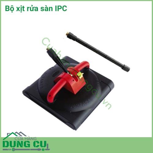 Bộ xịt rửa sàn IPC LCLC49494