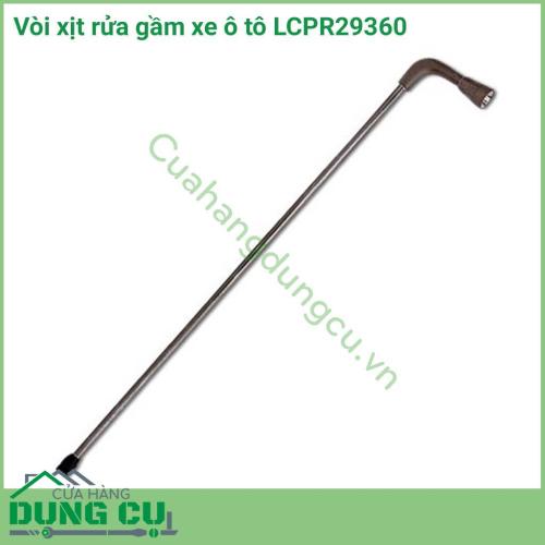 Vòi xịt rửa gầm xe ô tô LCPR29360