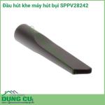 Đầu hút khe máy hút bụi SPPV28242