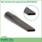 Đầu hút khe nhỏ máy hút bụi SPPV28242