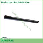 Đầu hút khe 35cm MPVR11566