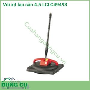 Vòi xịt lau sàn 4.5 LCLC49493