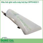 Đầu hút sofa SPPV40311