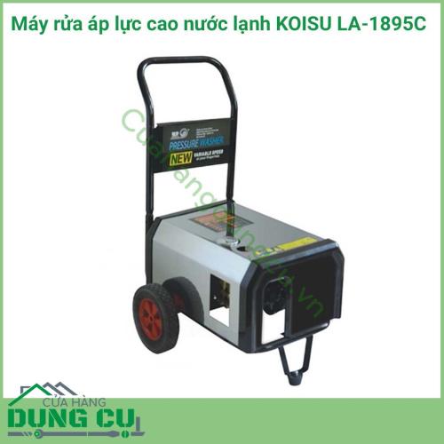 Máy rửa áp lực cao nước lạnh KOISU LA-1895C lý tưởng để rửa xe máy, ô tô, băng chuyền, nhà xưởng, sảnh các tòa nhà... Máy có trang bị tính năng tự động ngắt khi nhả cò súng để tiết kiệm điện. 