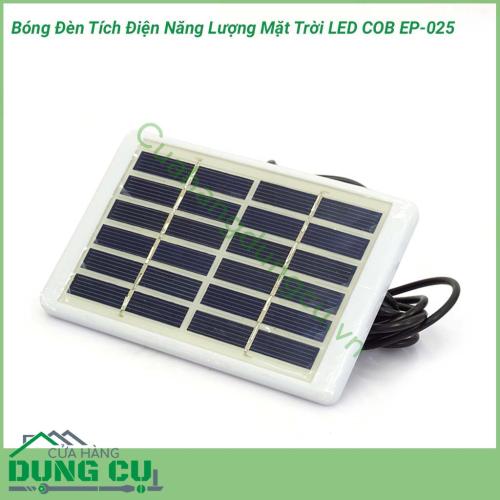 Bóng đèn tích điện năng lượng mặt trời SUNTEK LED COB EP-025 có kiểu dáng thời trang, thiết kế hiện đại giúp bạn có thêm một vật dụng rất hữu ích ở trong mỗi hộ gia đình