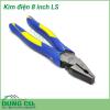 Kìm điện 8 inch LS là dụng cụ sửa chữa điện chuyên dành cho các bác thợ điện với sự sắc bén và độ bền cao giúp thao tác dễ dàng, hiệu quả.