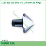 Lưỡi dao vát mép lỗ 3-20mm C20 Noga