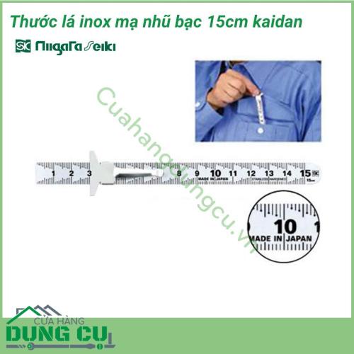 Thước lá inox mạ nhũ bạc 15cm kaidan SVC-15KD là sản phẩm nổi bật của thương hiệu Niigata Nhật Bản. Với khoảng đo 15cm, nó ứng dụng trong nhiều lĩnh vực và ngành nghề khác nhau.