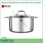Nồi inox 3 lớp cao cấp đáy liền Tri max XS EL 3747 size 20cm