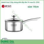 Quánh inox 2 lớp chống dính đáy liền Tri-max EL-3783 size 14cm