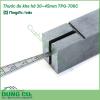 Thước đo khe hở 30~45mm TPG-700C có kích thước nhỏ gọn sử dụng để đo kích thước khe hở, đo rãnh, đo đường kính lỗ..