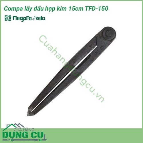 Compa lấy dấu hợp kim 15cm TFD-150 Niigata sử dụng để lấy dấu hình tròn hoặc phân chia khoảng cách.