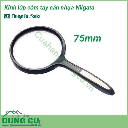 Kính lúp cầm tay 75mm cán nhựa No.7507 Niigata dùng để xem các chi tiết nhỏ, chi tiết bảng mạch linh kiện điện tử, xem bản đồ , dùng trong y tế, nghiên cứu khoa học, dùng trong ngành kim hoàn, khảo cổ học, dùng cho người lớn tuổi...