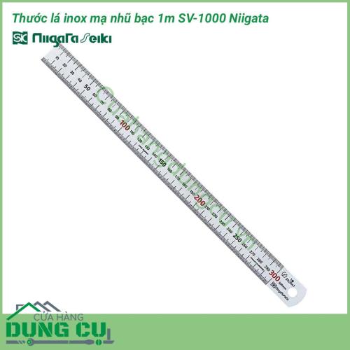 Thước lá inox mạ nhũ bạc 1m SV-1000 Niigata dùng để đo kích thước chiều dài, dùng vẽ đường thẳng, đánh dấu,...