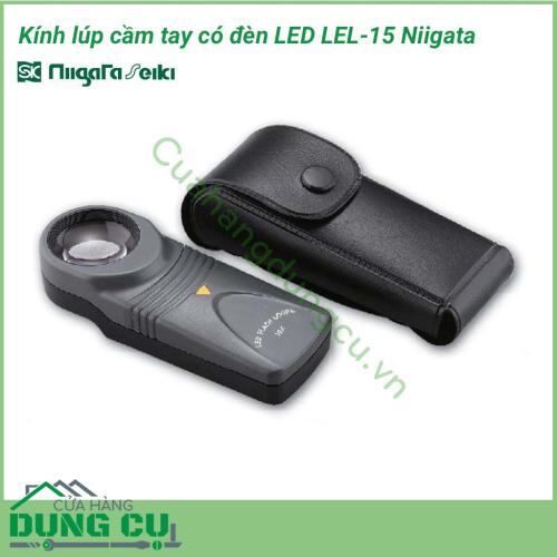 Kính lúp cầm tay có đèn LED LFL-15 Niigata sử dụng cho ngành kim hoàn, sửa chữa đồng hồ, điện tử, kiểm tra chi tiết nhỏ...