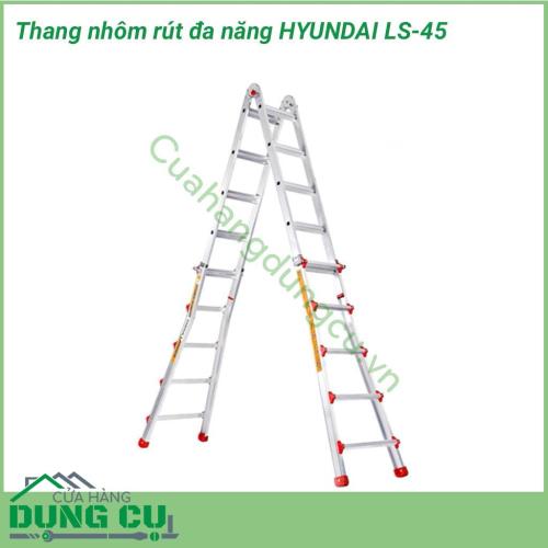 Thang nhôm đa năng rút gọn chữ A Huyndai LS-45 là dòng thang rút rất bền và chắc chắn nhất thị trường hiện nay. Với thiết kế chuyên nghiệp và phần chân thang chắc chắn, sản phẩm đã chiếm được lòng tin của người tiêu dùng Việt Nam