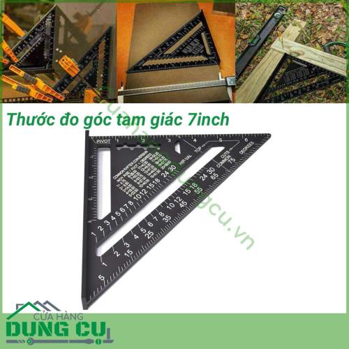 Thước đo tam giác 7 inch được làm từ hợp kim nhôm chắc chắn, độ cứng cao, dẻo dai, không dễ han gỉ. Thước đo là dụng cụ hữu ích không thể thiếu dành cho thợ mộc.