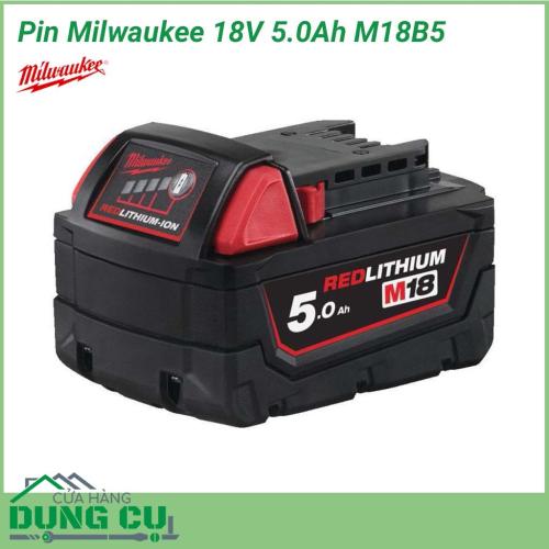 Pin Milwaukee 18V 5.0Ah M18B5 mang lại nhiều công việc hơn trong suốt cả ngày và trong suốt thời gian sử dụng pin của bạn.