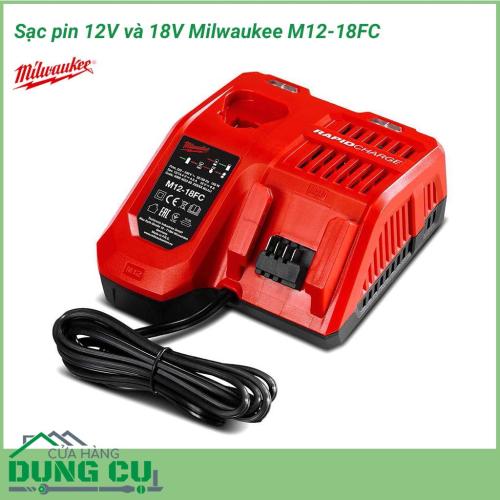 Sạc pin Milwaukee 12V và 18V M12-18FC phiên bản nâng cấp của các loại sạc pin thường trước đây của hãng, cung cấp thời gian sạc nhanh hơn giúp quá trình thi công diễn ra một cách liên tục không bị gián đoạn.