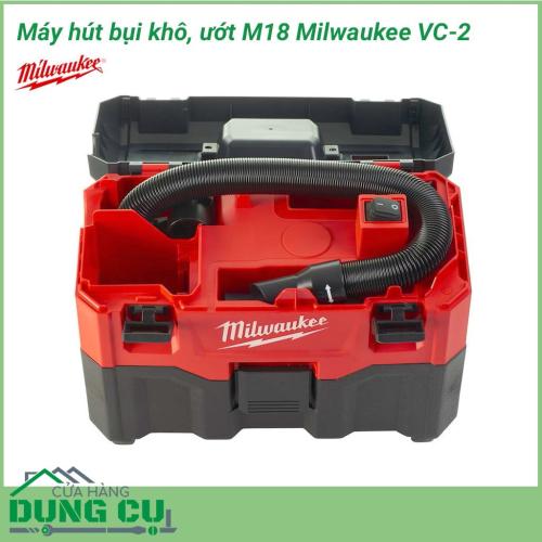 Máy hút bụi khô, ướt Milwaukee M18 VC-2 thiết bị hỗ trợ làm sạch hiệu quả tại nhiều vị trí ứng dụng khác nhau, cung cấp giải pháp vượt trội cho các yêu cầu cần dọn dẹp bụi bẩn ướt và khô đồng thời trong thực tế.