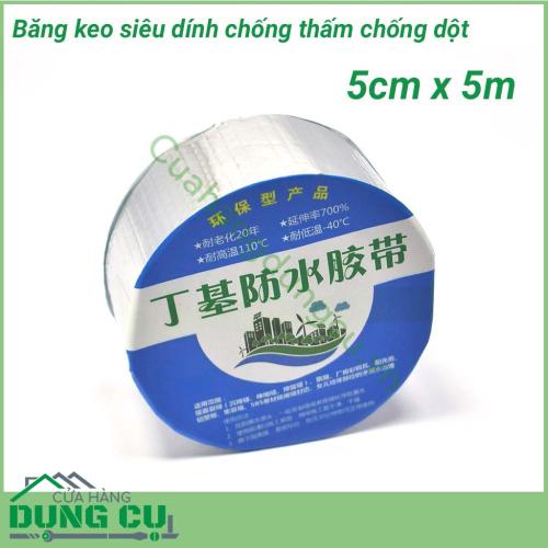  Băng keo siêu dính chống thấm đa năng 5cm, mọi người có thể sửa chữa thuận tiện và dễ dàng vật dụng trong ngôi nhà. DÁN 1 lần DÍNH cả đời là những điều mà Băng keo siêu dính chống thấm đa năng 5cm có thể làm được