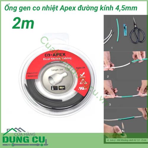 Gen co nhiệt Apex dài 2m đường kính 4.5mm sử dụng chủ yếu trong việc bảo vệ, che chắn các mối hàn nối dây, các đầu dây cần bịt kín, đầu nối dây với các chân cắm, bảo vệ các chi tiết kim loại hở chống rỉ sét, ăn mòn….