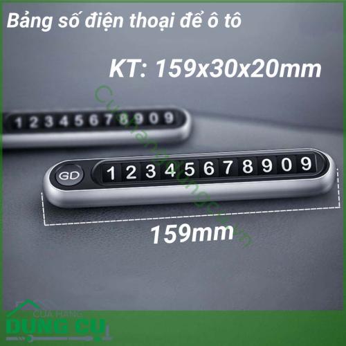 Bảng ghi số điện thoại trên ô tô là loại bảng ghi số điện thoại cho các chủ xe ô tô để gắn trong xe phục vụ mục đích liên lạc từ người khác khi cần. Bảng đỗ xe là giải pháp cho chủ xe khi cần đỗ xe gấp ở các khu vực lạ, gây cản trở cho người khác