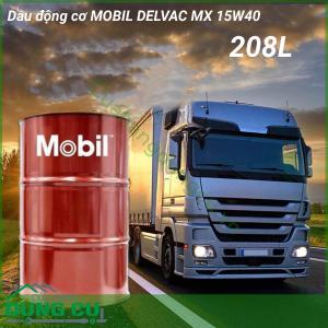 Dầu Mobil Delvac MX 15W-40 208L