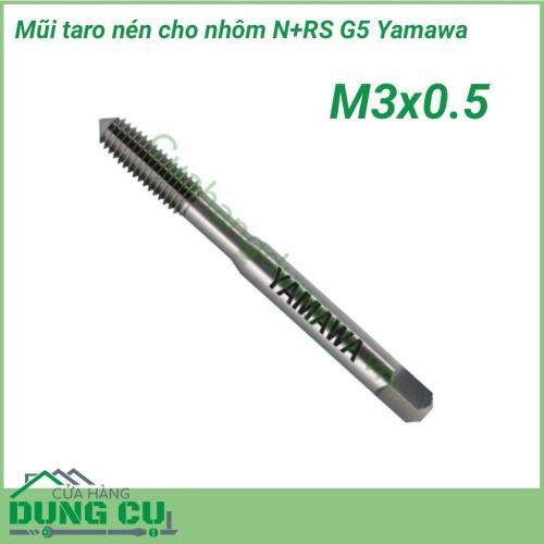 Mũi taro nén Yamawa cho nhôm N+RS G5 M3x0.5 là dòng mũi taro nén phù hợp với vật liệu màu như nhôm đúc, nhôm và đồng thau, hợp kim nhôm, hợp kim kẽm. Làm từ thép gió HSS-E phủ NI Đa dạng kích thước từ M1~M20. Vận tốc cắt từ 5~15m/phút