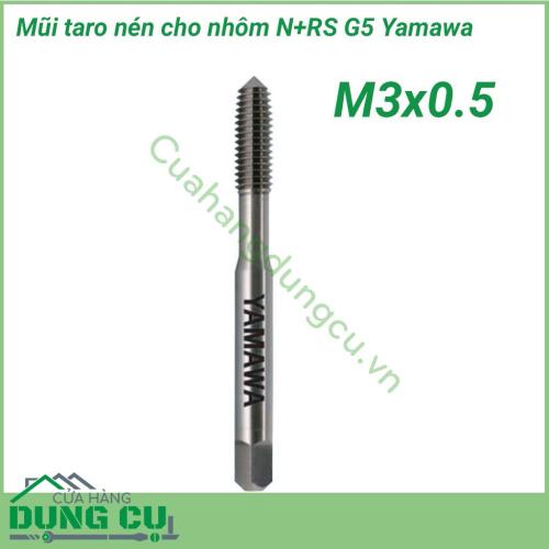 Mũi taro nén Yamawa cho nhôm N+RS G5 M3x0.5 là dòng mũi taro nén phù hợp với vật liệu màu như nhôm đúc, nhôm và đồng thau, hợp kim nhôm, hợp kim kẽm. Làm từ thép gió HSS-E phủ NI Đa dạng kích thước từ M1~M20. Vận tốc cắt từ 5~15m/phút