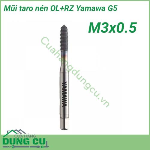 Mũi taro nén OL+RZ Yamawa G5 M3x0.5 làm bằng vật liệu HSS-P, Lớp phủ TiCN, Taro khô không dùng dầu, tiết kiệm chi phí mua dầu, không phải rửa chi tiết, bảo vệ môi trường