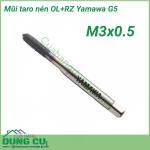 Mũi taro nén OL+RZ Yamawa G5 M3x0.5