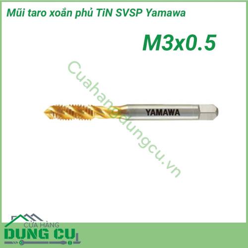 Mũi taro xoắn Yamawa phủ TiN SVSP P2 M3x0.5