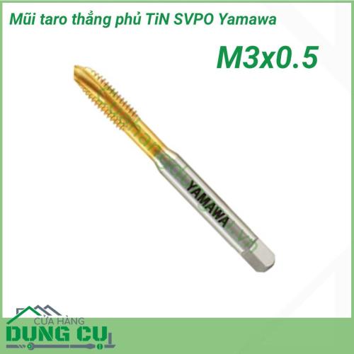 Mũi taro thẳng phủ TiN SVPO Yamawa M3x0.5