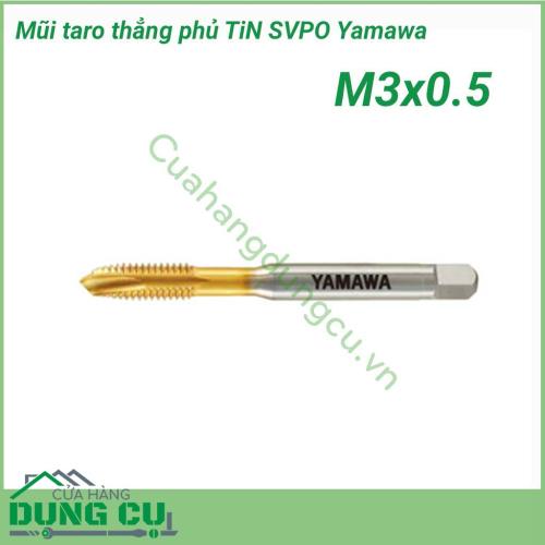 Mũi taro thẳng phủ TiN SVPO Yamawa M3x0.5