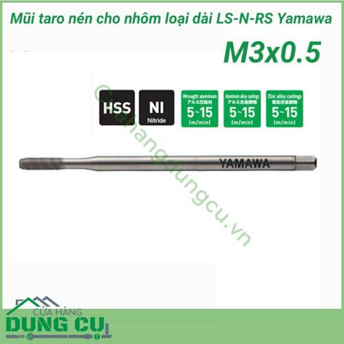 Mũi taro nén cho nhôm LS-N-RS G5 L-100 Yamawa M3x0.5 là mũi taro nén hay mũi taro ren ép loại dài, Yamawa có 2 loại dài 100mm và dài 150mm. Khi taro lỗ ren không sinh ra phoi như taro thông thường.