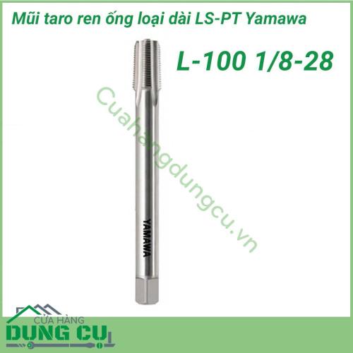 Mũi taro ren ống loại dài LS-PT L-100 Yamawa 1/8-28 dùng taro cho vật liệu thép carbon trung bình. Vật liệu làm taro là HSS-E gia công rất tốt thép các bon có độ cứng trung bình (S25~45C) và gia công tốt thép các bon có độ cứng thấp